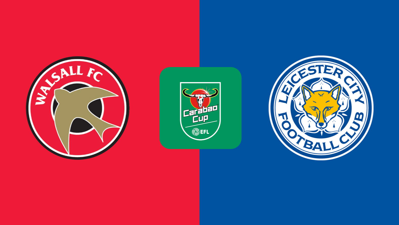 Nhận định Walsall vs Leicester 01h45 ngày 25/9 Vòng 3 Carabao Cup